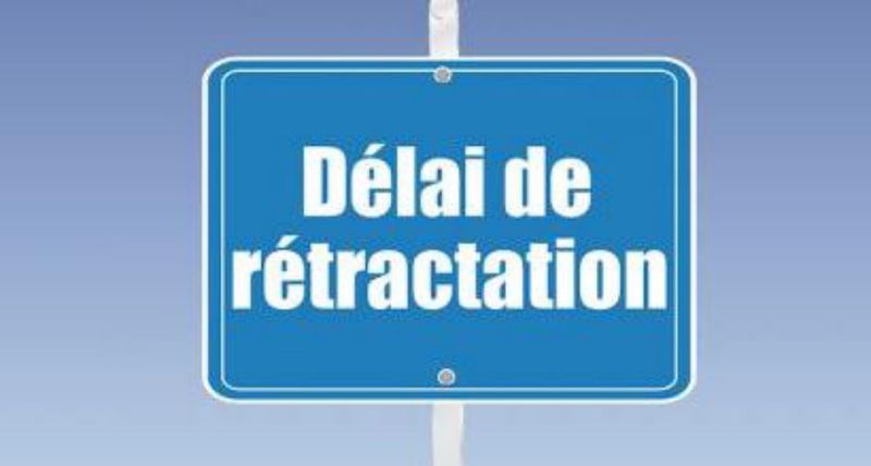 QUEL EST LE DELAIS DE RETRACTION POUR UN ACHAT IMMOBILIER ?